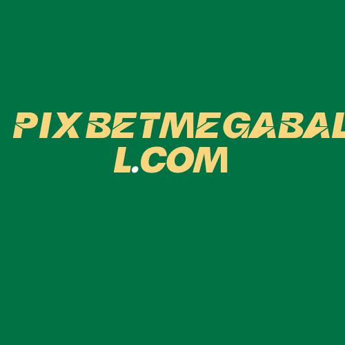 Logo da PIXBETMEGABALL